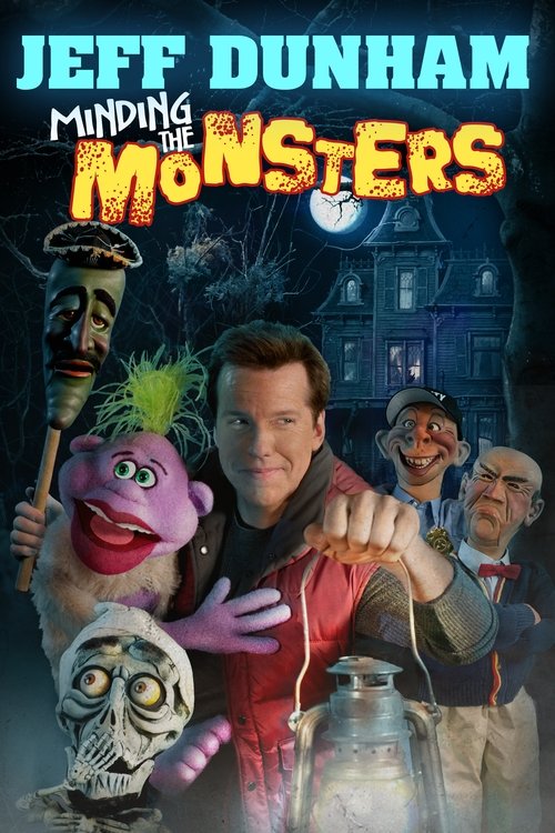 Jeff Dunham: Minding the Monsters постер