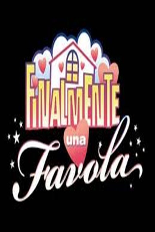 Finalmente una favola постер