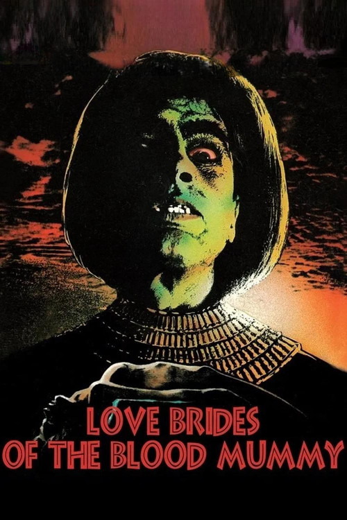 Love Brides of the Blood Mummy постер