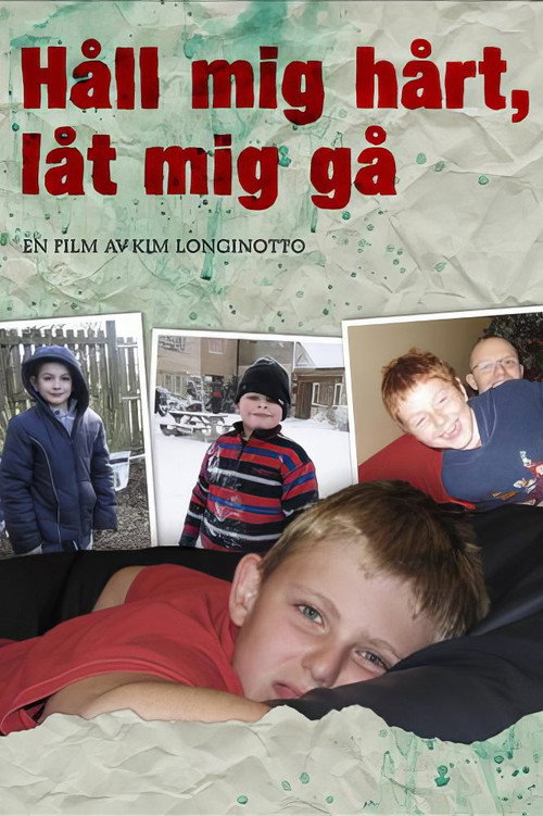 Hold Me Tight, Let Me Go постер