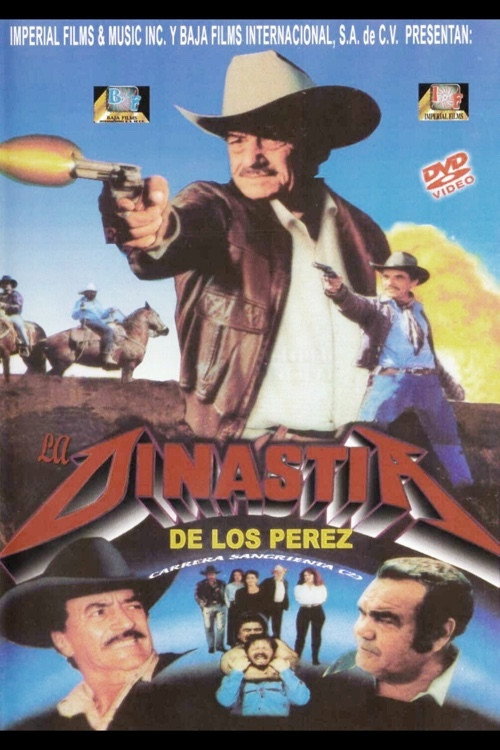 La Dinastía de Los Pérez постер
