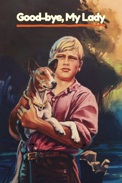 Good-bye, My Lady постер