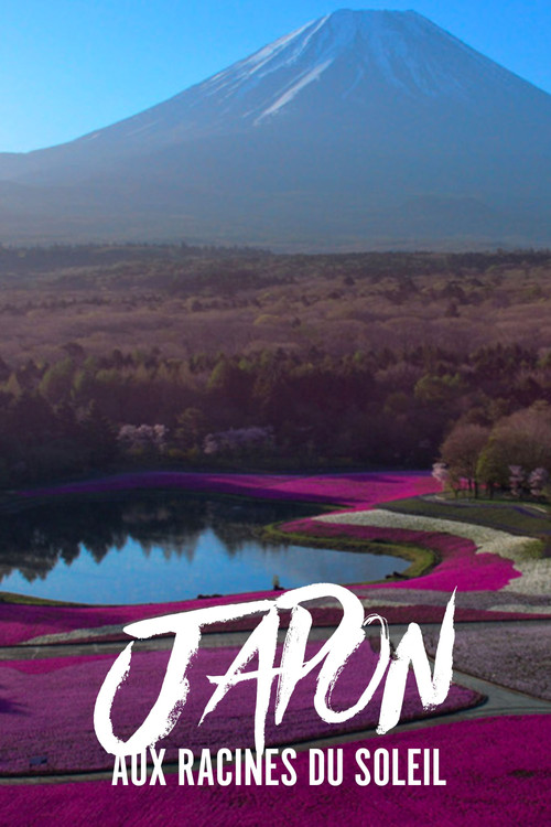 Japon, aux racines du soleil постер