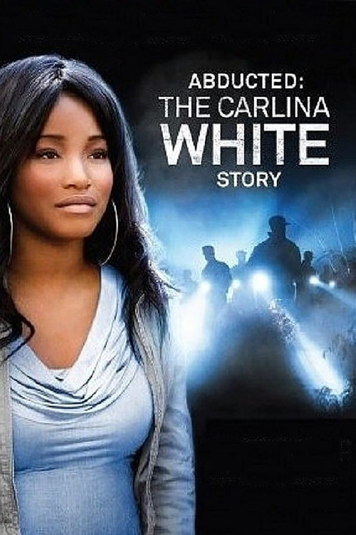 Abducted: The Carlina White Story постер