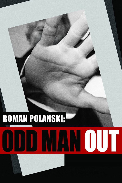 Roman Polanski: Odd Man Out постер