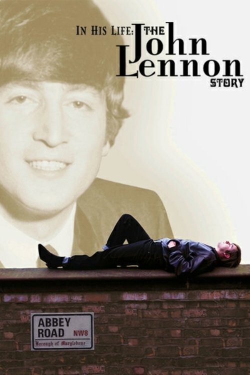 In His Life: The John Lennon Story постер