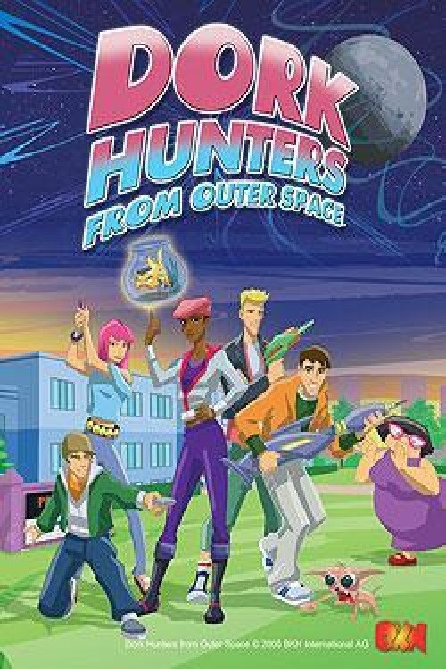 Dork Hunters From Outer Space постер