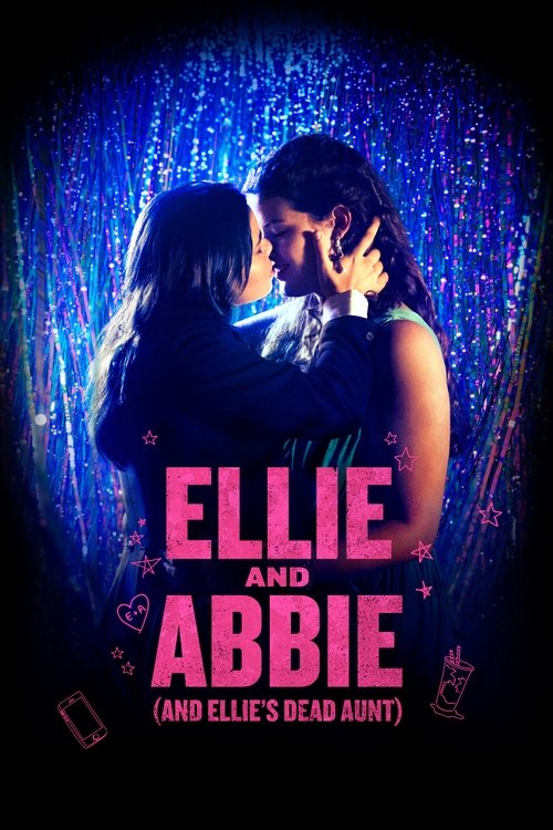 Ellie and Abbie (and Ellie's Dead Aunt) постер