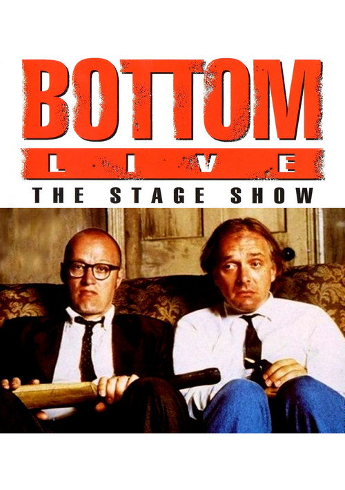 Bottom Live: The Stage Show постер