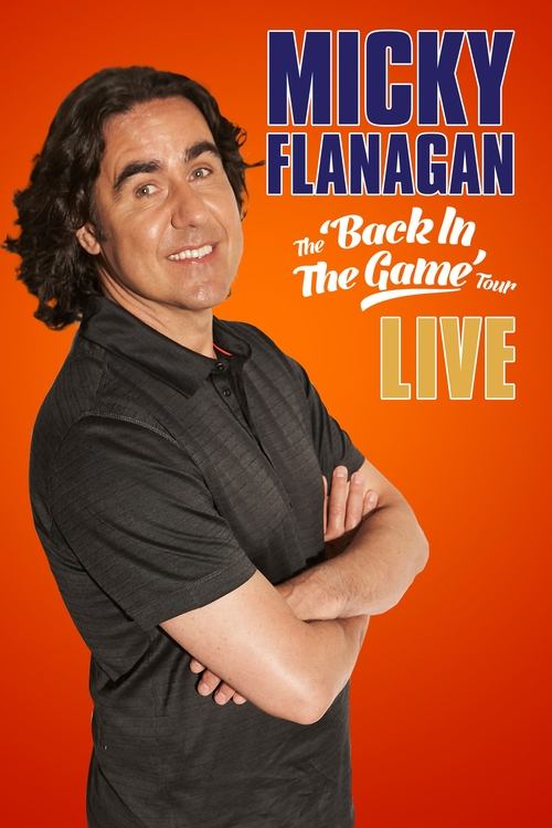 Micky Flanagan: Live – Back in the Game Tour постер