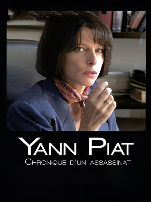 Yann Piat, chronique d'un assassinat постер