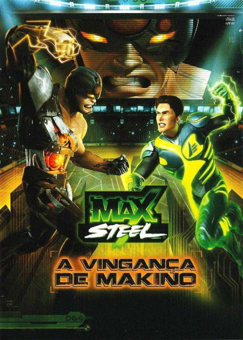 Max Steel: Makino's Revenge постер