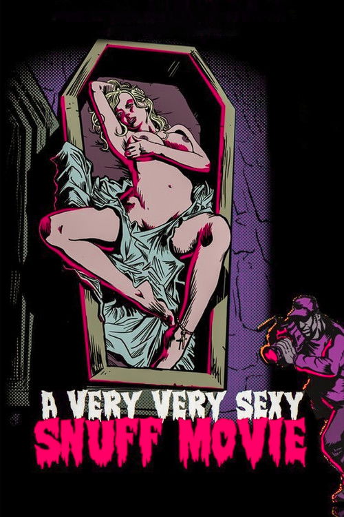 A Very Very Sexy Snuff Movie постер