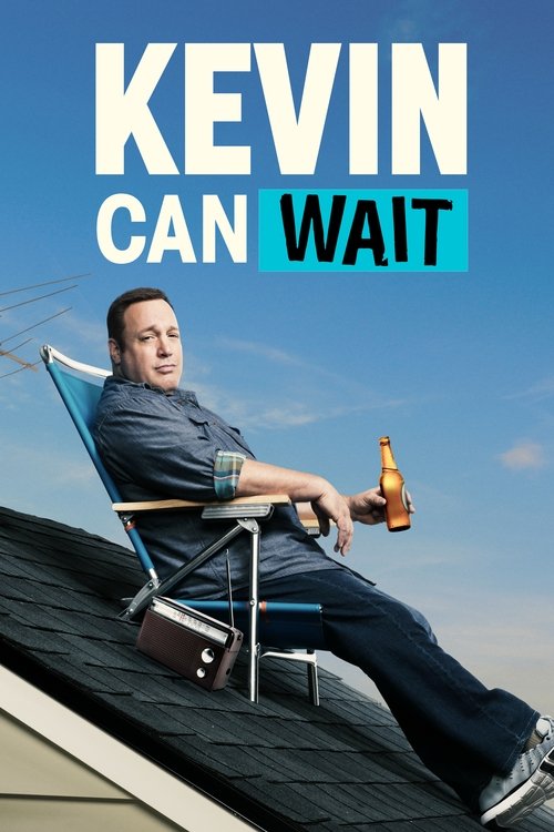 Kevin Can Wait постер
