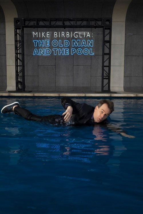 Mike Birbiglia: The Old Man and the Pool постер
