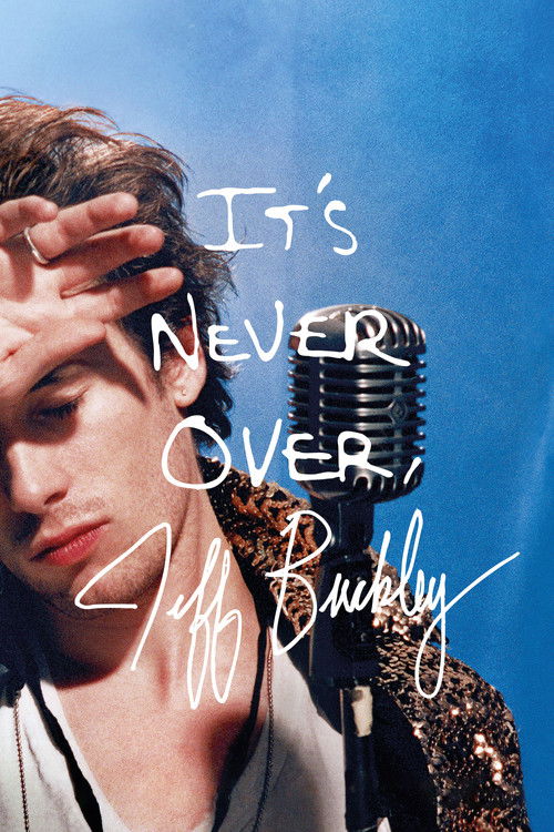 It's Never Over, Jeff Buckley постер