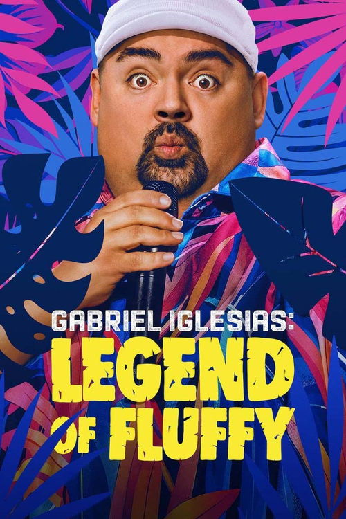 Gabriel Iglesias: Legend of Fluffy постер