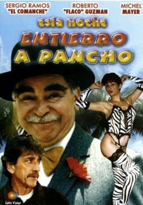 Esta noche entierro a Pancho постер