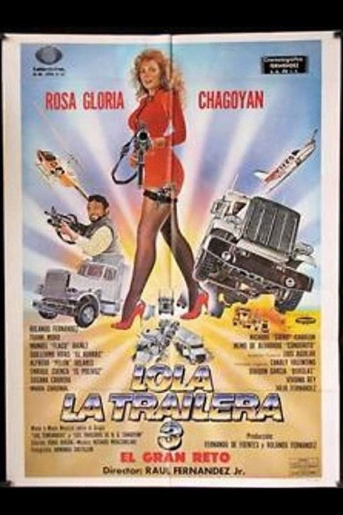 Lola la Trailera 3: el gran reto постер