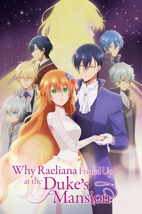 Why Raeliana Ended Up at the Duke's Mansion постер
