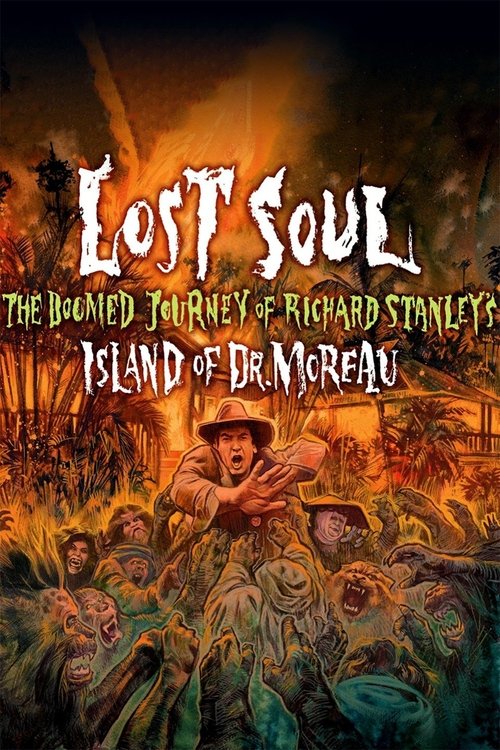 Lost Soul: The Doomed Journey of Richard Stanley's Island of Dr. Moreau постер