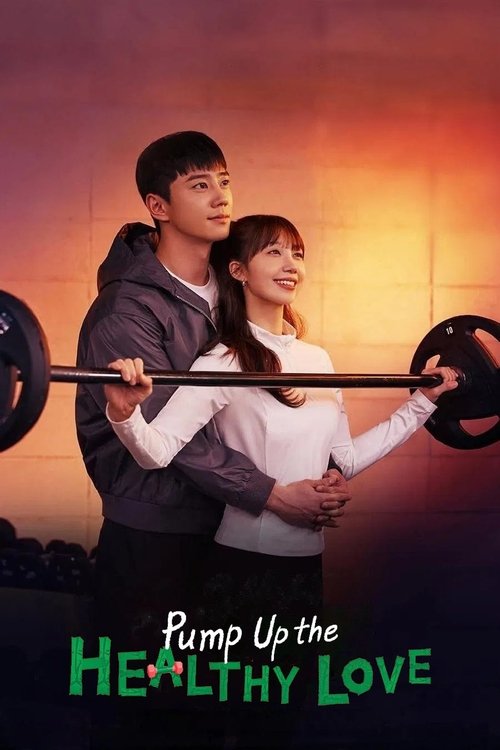 Pump Up the Healthy Love постер