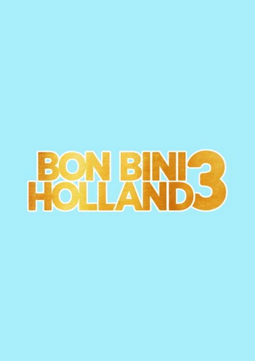 Bon Bini Holland 3 постер