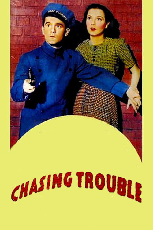 Chasing Trouble постер