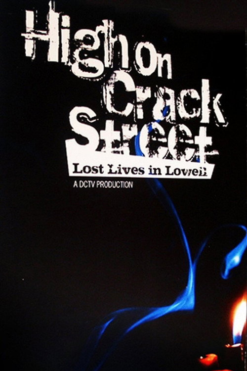High on Crack Street: Lost Lives in Lowell постер