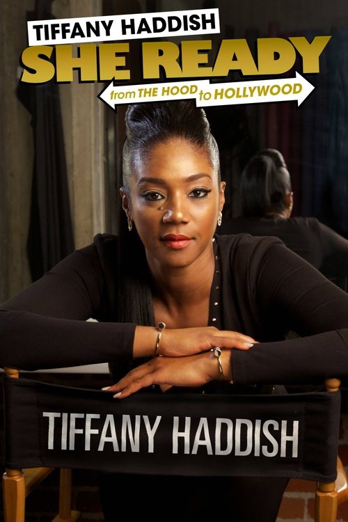 Tiffany Haddish: She Ready! From the Hood to Hollywood! постер