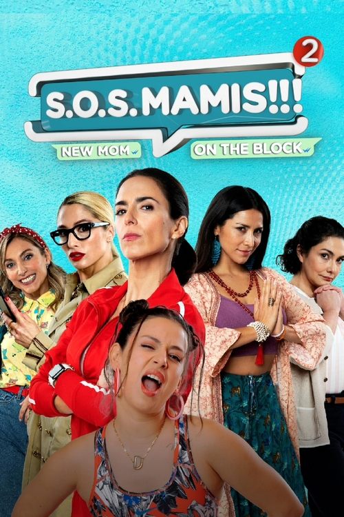 S.O.S Mamis 2: Mosquita muerta постер