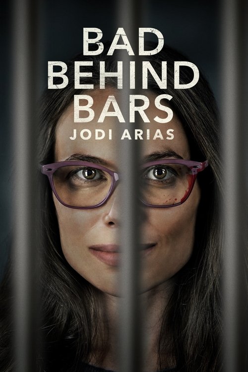 Bad Behind Bars: Jodi Arias постер