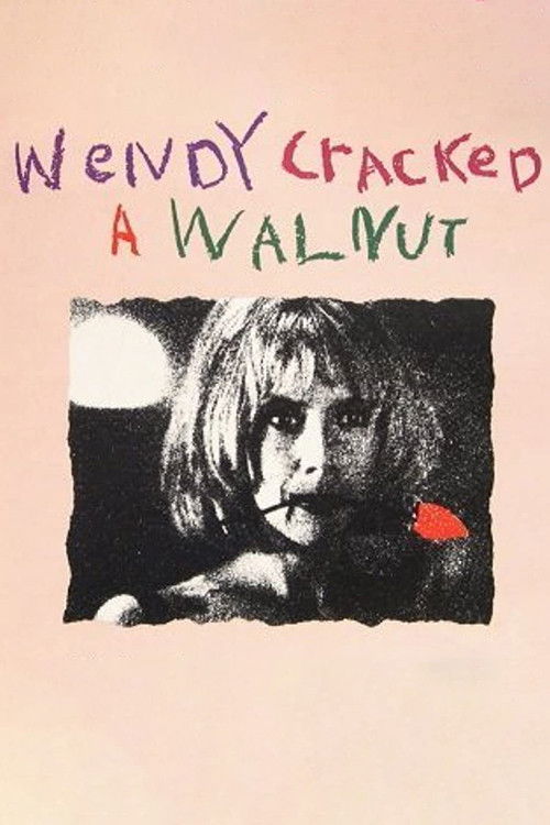 Wendy Cracked a Walnut постер