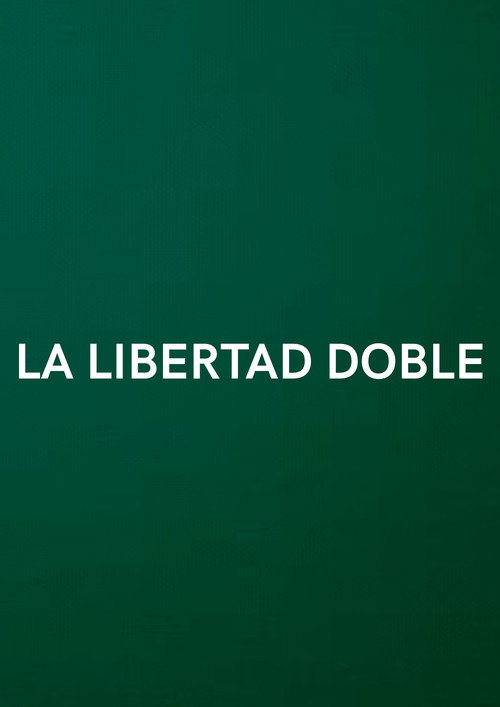 La Libertad Doble постер