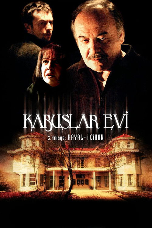 Kabuslar Evi: Hayal-i Cihan постер
