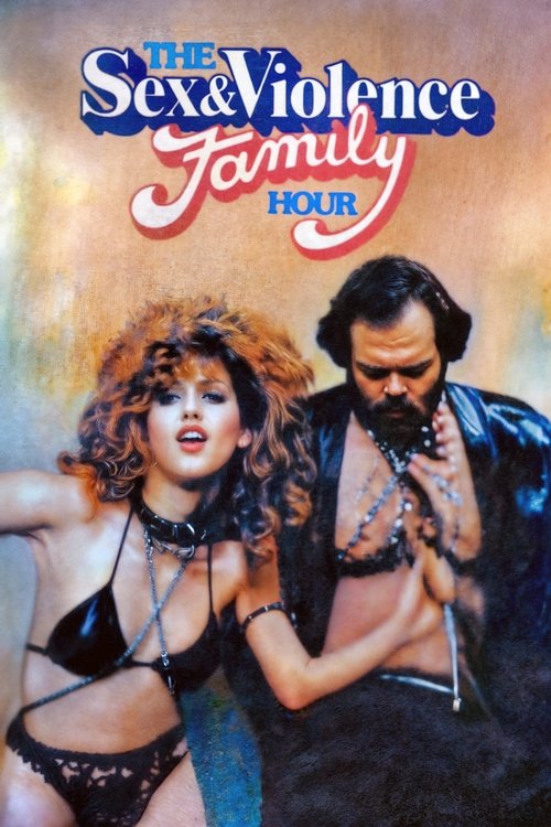 The Sex and Violence Family Hour постер