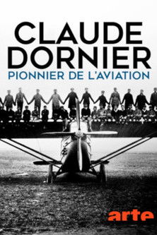 Claude Dornier - Pionier der Luftfahrt постер