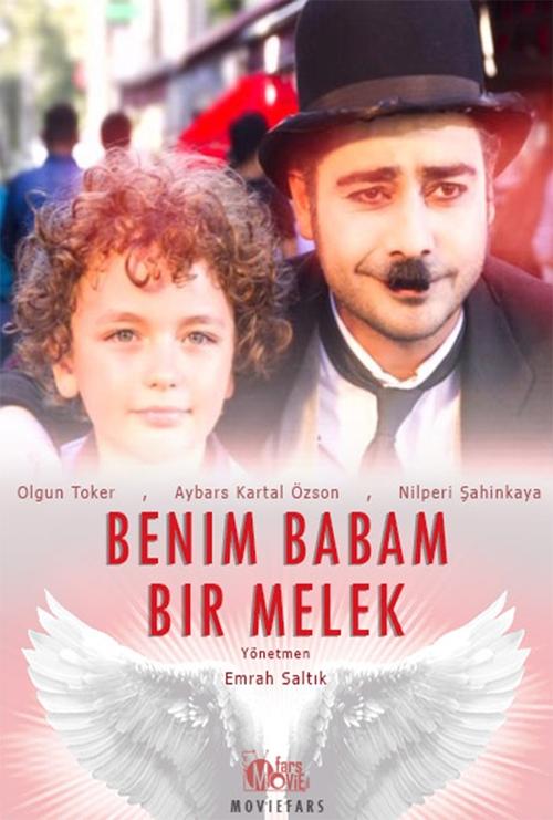 Benim Babam Bir Melek постер