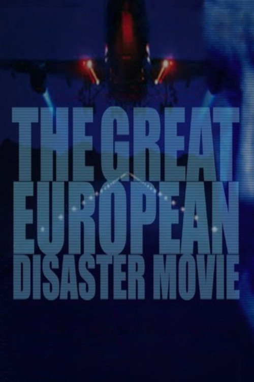 The Great European Disaster Movie постер