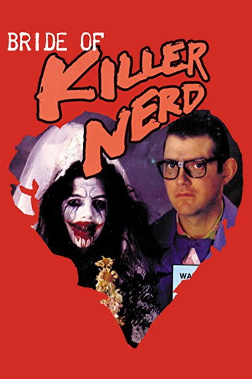 Bride Of Killer Nerd постер
