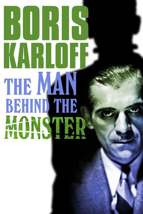 Boris Karloff: The Man Behind the Monster постер