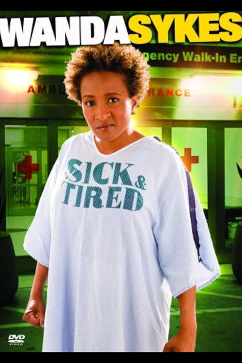 Wanda Sykes: Sick and Tired постер