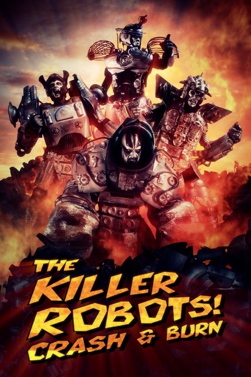 The Killer Robots! Crash and Burn постер