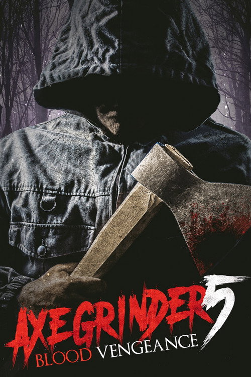 Axegrinder 5: Blood Vengeance постер