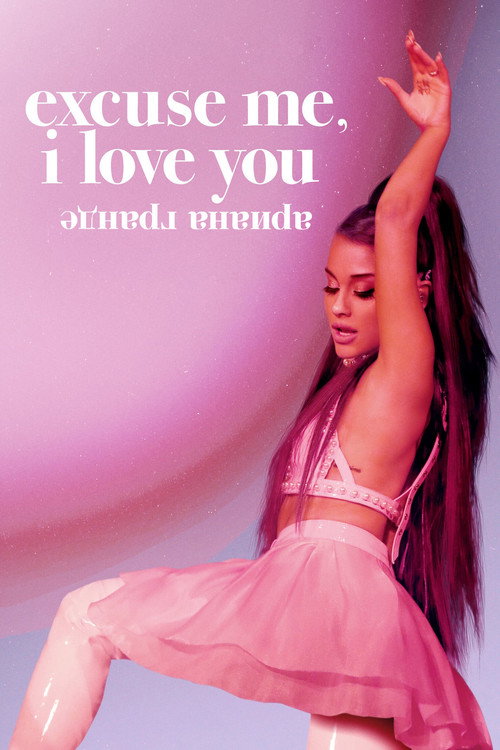 Ариана Гранде: excuse me, i love you постер