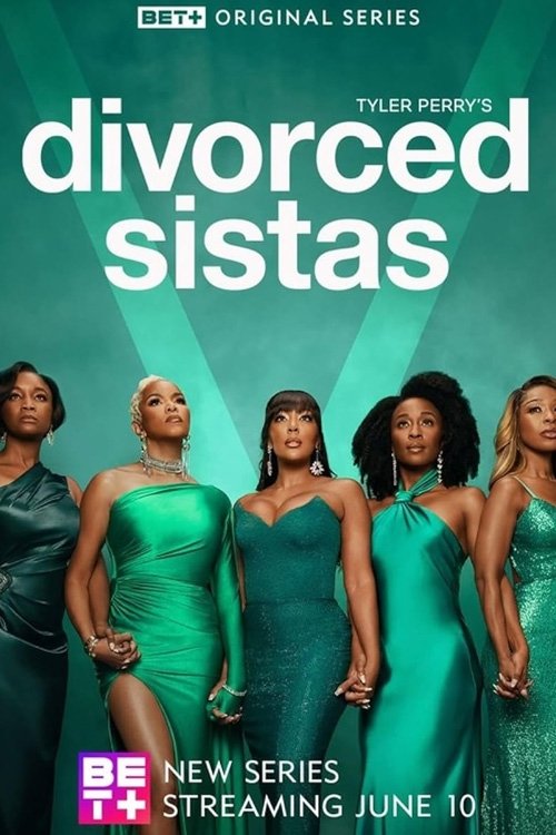 Tyler Perry's Divorced Sistas постер
