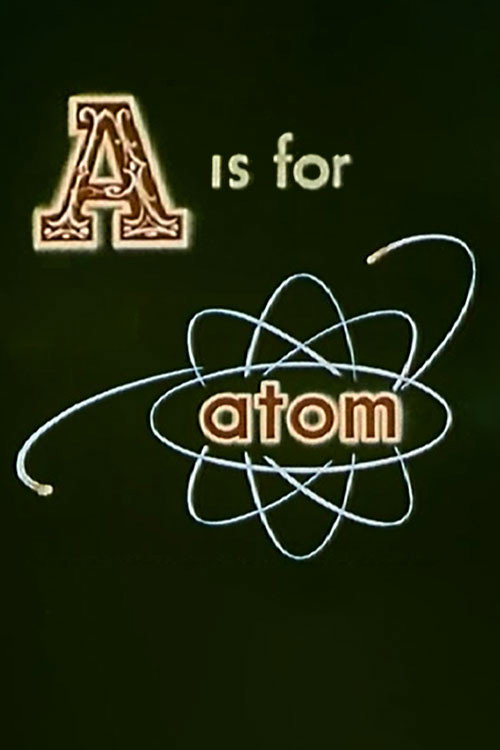 A Is for Atom постер