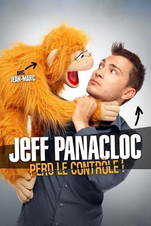 Jeff Panacloc perd le contrôle ! постер