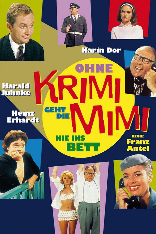 Ohne Krimi geht die Mimi nie ins Bett постер
