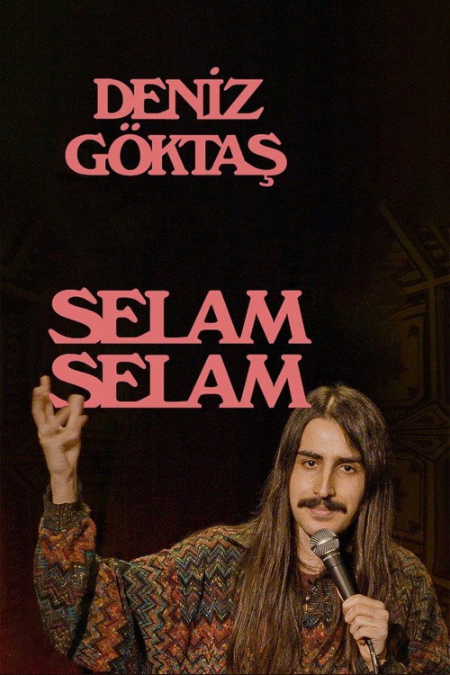 Deniz Göktaş: Selam Selam постер